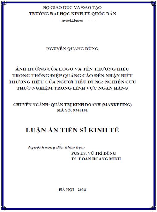 Luận án Ảnh hưởng của logo và tên thương hiệu trong thông điệp quảng cáo đến nhận biết thương hiệu của người tiêu dùng:Nghiên cứu thực nghiệm trong lĩnh vực ngân hàng.