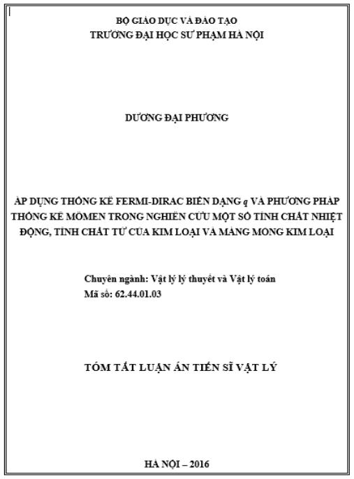 Luận án Áp dụng thống kê Fermi-Dirac biến dạng q và phương pháp thống kê mômen trong nghiên cứu một số tính chất nhiệt động, tính chất từ của kim loại và màng mỏng kim loại