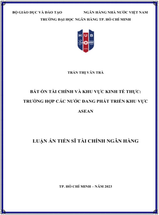 Luận án Bất ổn tài chính và khu vực kinh tế thực: Trường hợp các nước đang phát triển khu vực ASEAN