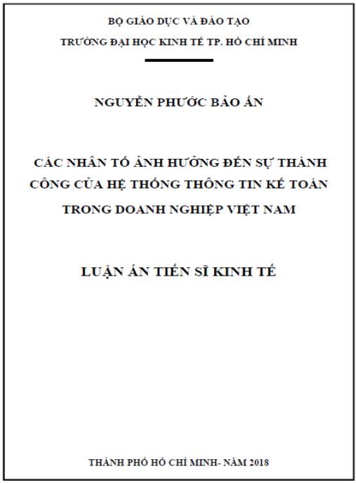 Luận án CÁC NHÂN TỐ ẢNH HƯƠNG ĐẾN SỰ THÀNH CÔNG CỦA HỆ THỐNG THÔNG TIN KẾ TOÁN TRONG DOANH NGHIỆP VIỆT NAM