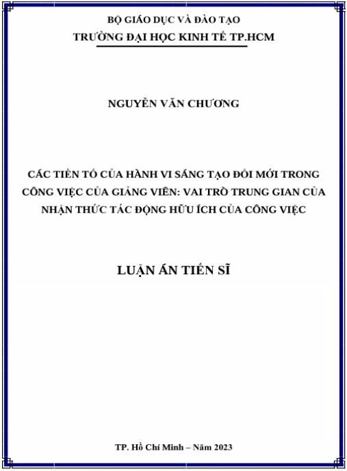 Luận án Các tiền tố của hành vi sáng tạo đổi mới trong công việc của giảng viên: vai trò trung gian của nhận thức tác động hữu ích của công việc