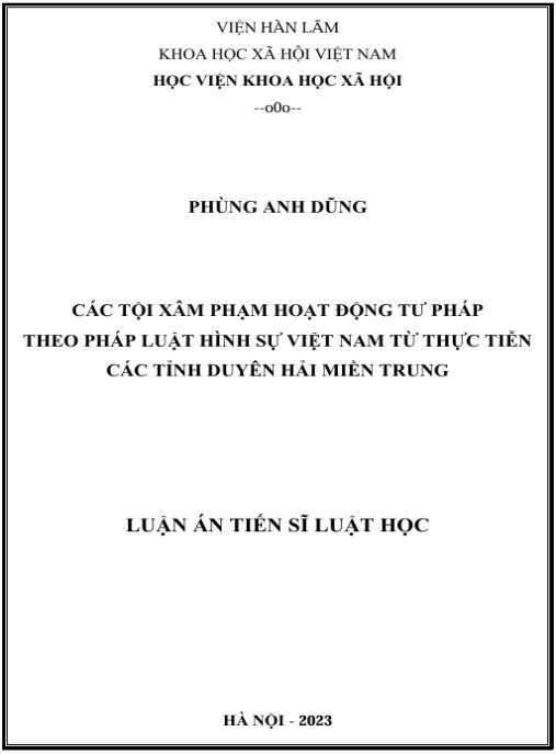 Luận án Các tội xâm phạm hoạt động tư pháp theo pháp luật hình sự Việt Nam từ thực tiễn các tỉnh duyên hải miền Trung
