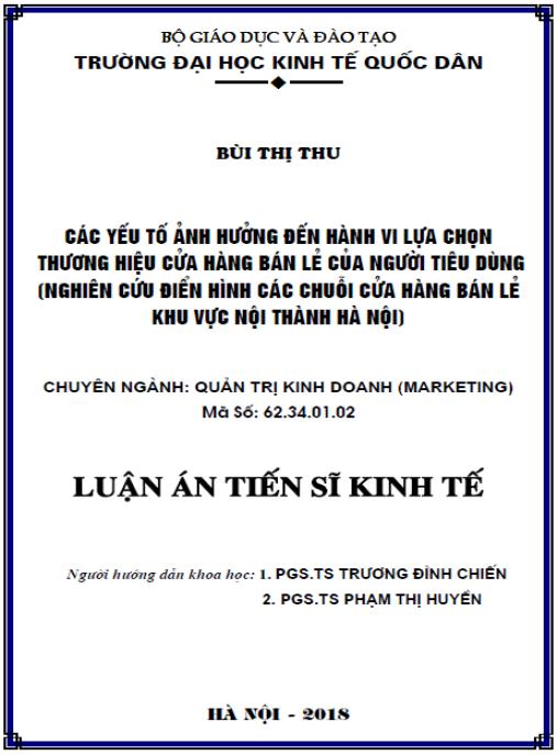 Luận án Các yếu tố ảnh hưởng đến hành vi lựa chọn thương hiệu cửa hàng bán lẻ của người tiêu dùng (nghiên cứu điển hình các chuỗi cửa hàng bán lẻ khu vực nội thành Hà Nội).