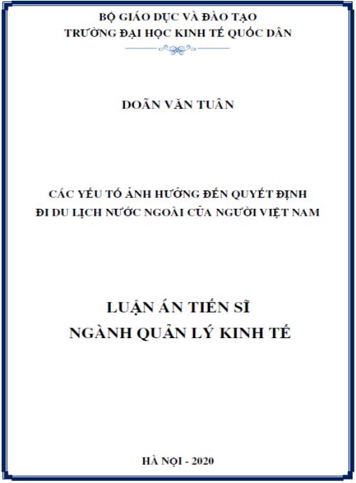 Luận án Các yếu tố ảnh hưởng đến quyết định đi du lịch nước ngoài của người Việt Nam