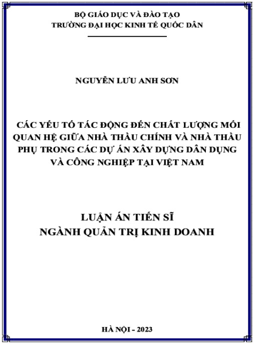 Luận án Các yếu tố tác động đến chất lượng mối quan hệ giữa nhà thầu chính và nhà thầu phụ trong các dự án xây dựng dân dụng và công nghiệp tại Việt Nam