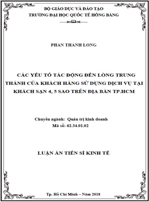 Luận án Các yếu tố tác động đến lòng trung thành của khách hàng đối với hệ thống khách sạn 4, 5 sao trên địa bàn TP.HCM