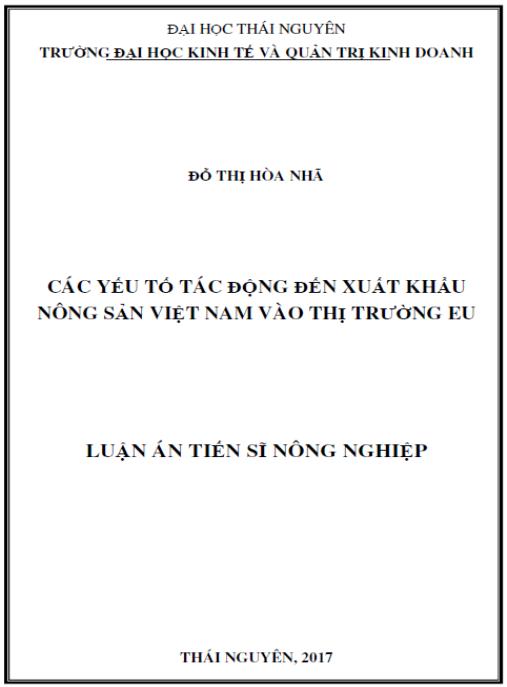 Luận án Các yếu tố tác động đến xuất khẩu nông sản Việt Nam vào thị trường EU