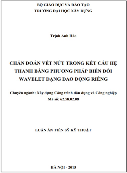 Luận án Chẩn đoán vết nứt trong kết cấu hệ thanh bằng phương pháp biến đổi wavelet dạng dao động riêng