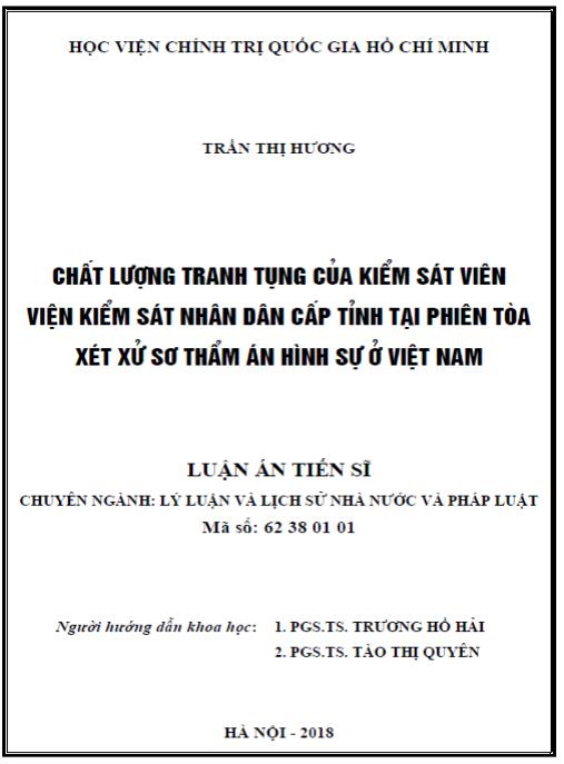 Luận án Chất lượng tranh tụng của kiểm sát viên viện kiểm sát nhân dân cấp tỉnh tại phiên tòa xét xử sở thẩm án hình sự ở Việt Nam