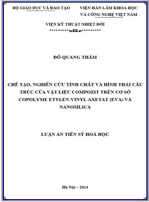 Luận án Chế tạo, nghiên cứu tính chất và hình thái cấu trúc của vật liệu compozit trên cơ sở copolyme etylen-vinyl axetat (EVA) và nanosilica