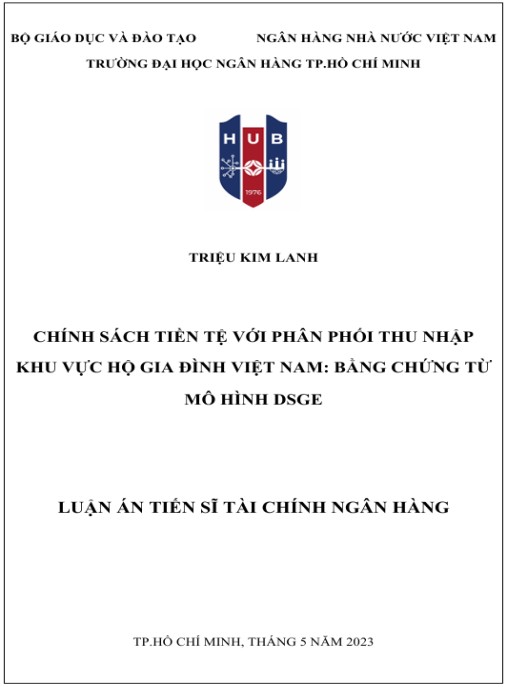 Luận án Chính sách tiền tệ với phân phối thu nhập khu vực hộ gia đình Việt Nam: Bằng chứng từ mô hình DSGE