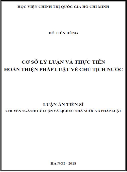 Luận án Cơ sở lý luận và thực tiễn hoàn thiện pháp luật về Chủ tịch nước