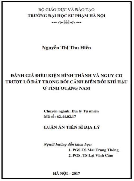 Luận án Đánh giá điều kiện hình thành và nguy cơ trượt lở đất trong bối cảnh biến đổi khí hậu ở tỉnh Quảng Nam