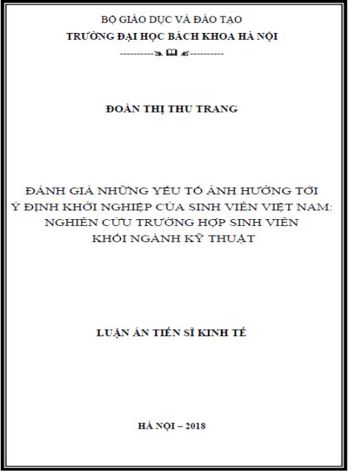 Luận án Đánh giá những yếu tố ảnh hưởng tới ý định khởi nghiệp của sinh viên Việt Nam: Nghiên cứu trường hợp sinh viên khối ngành kỹ thuật