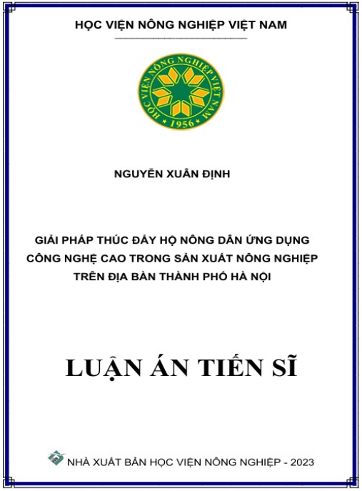 Luận án Giải pháp thúc đẩy hộ nông dân ứng dụng công nghệ cao trong sản xuất nông nghiệp trên địa bàn thành phố Hà Nội.