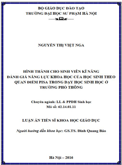 Luận án Hình thành cho sinh viên kỹ năng đánh giá năng lực khoa học của học sinh theo quan điểm PISA trong dạy học Sinh học ở trường phổ thông