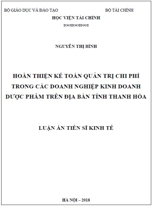 Luận án Hoàn thiện kế toán quản trị chi phí trong các doanh nghiệp kinh doanh dược phẩm trên địa bàn tỉnh Thanh Hóa