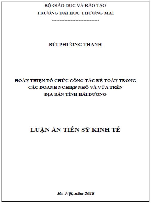 Luận án Hoàn thiện tổ chức công tác kế toán trong các doanh nghiệp nhỏ và vừa trên địa bàn tỉnh Hải Dương