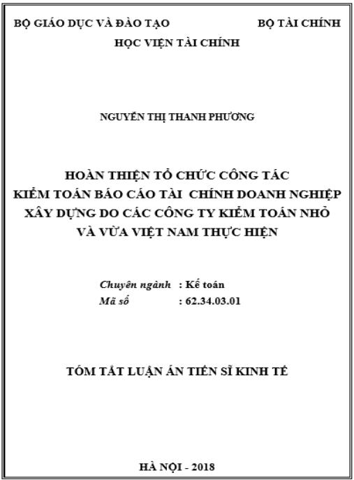 Luận án Hoàn thiện tổ chức công tác kiểm toán Báo cáo tài chính Doanh nghiệp xây dựng do các công ty kiểm toán nhỏ và vừa Việt Nam thực hiện