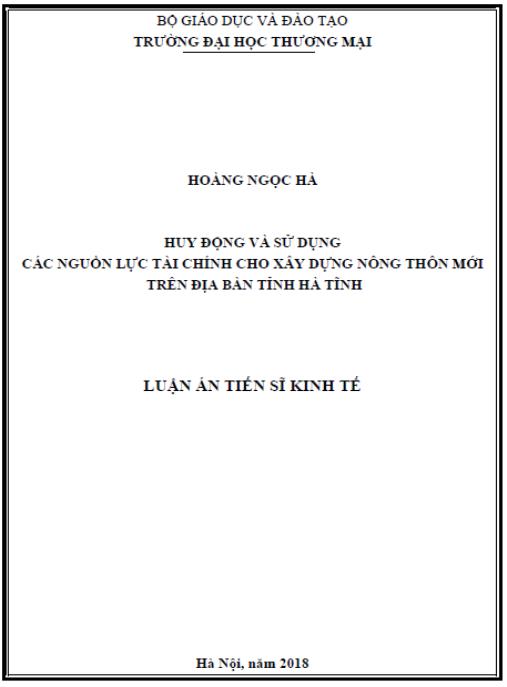 Luận án Huy động và sử dụng các nguồn lực tài chính cho xây dựng nông thôn mới trên địa bàn tỉnh Hà Tĩnh.