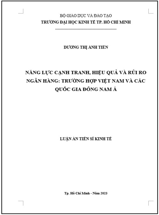 Luận án Năng lực cạnh tranh, hiệu quả và rủi ro ngân hàng: trường hợp Việt Nam và các quốc gia Đông Nam Á