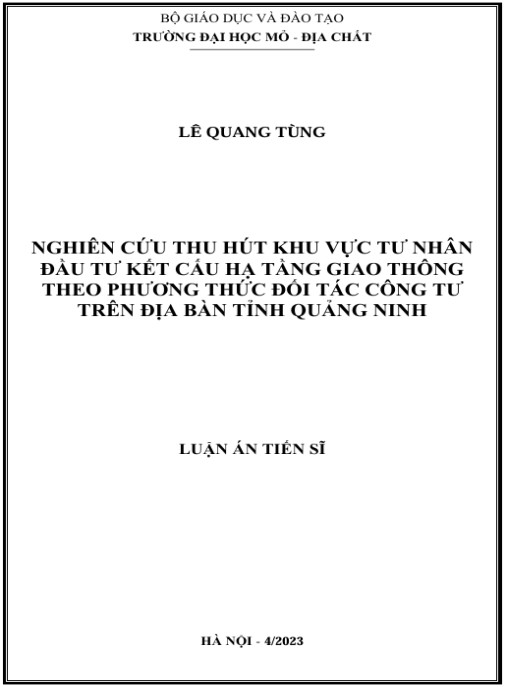 Luận án Nghiên Cứu Thu Hút Khu Vực Tư Nhân Đầu Tư Kết Cấu Hạ Tầng Giao Thông Theo Phương Thức Đối Tác Công Tư Trên Địa Bàn Tỉnh Quảng Ninh