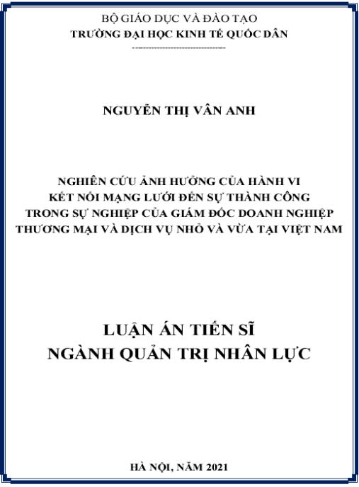 Luận án Nghiên cứu ảnh hưởng của hành vi kết nối mạng lưới đến sự thành công trong sự nghiệp của giám đốc doanh nghiệp thương mại và dịch vụ nhỏ và vừa tại Việt Nam