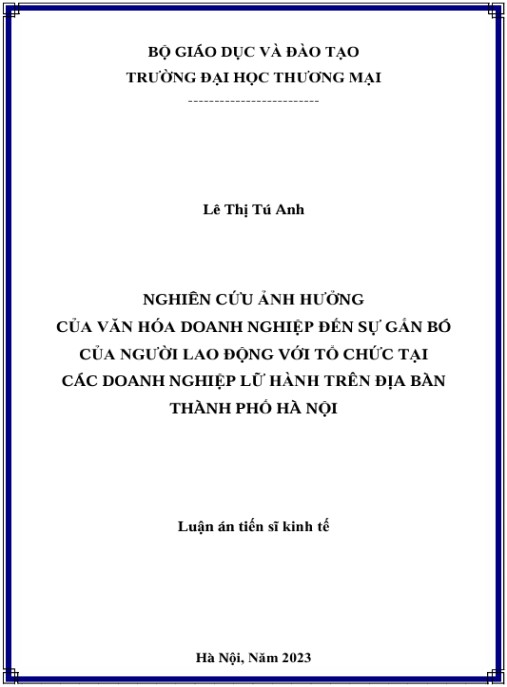 Luận án Nghiên cứu ảnh hưởng của văn hóa doanh nghiệp đến sự gắn bó của người lao động với tổ chức tại các doanh nghiệp lữ hành trên địa bàn Thành phố Hà Nội