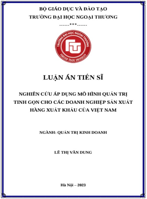 Luận án Nghiên cứu áp dụng mô hình Quản trị tinh gọn cho các doanh nghiệp sản xuất hàng xuất khẩu của Việt Nam