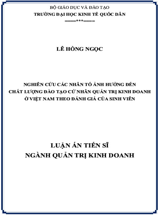Luận án Nghiên cứu các nhân tố ảnh hưởng đến chất lượng đào tạo cử nhân quản trị kinh doanh ở Việt Nam theo đánh giá của sinh viên