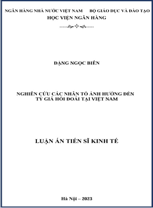 Luận án Nghiên cứu các nhân tố ảnh hưởng đến tỷ giá hối đoái tại Việt Nam
