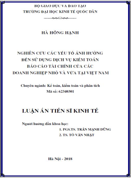 Luận án Nghiên cứu các yếu tố ảnh hưởng đến sử dụng dịch vụ kiểm toán báo cáo tài chính của doanh nghiệp nhỏ và vừa tại Việt Nam.