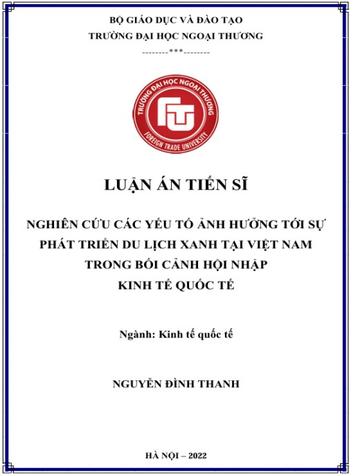 Luận án Nghiên cứu các yếu tố ảnh hưởng tới sự phát triển du lịch xanh ở Việt Nam trong bối cảnh hội nhập kinh tế quốc tế