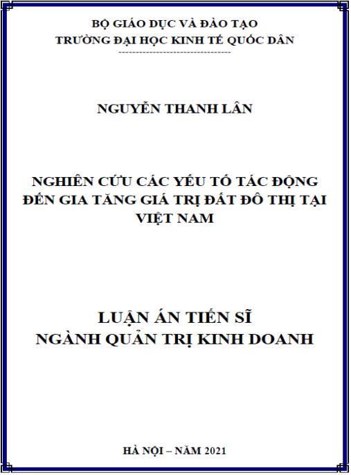 Luận án Nghiên cứu các yếu tố tác động đến gia tăng giá trị đất đô thị tại Việt Nam