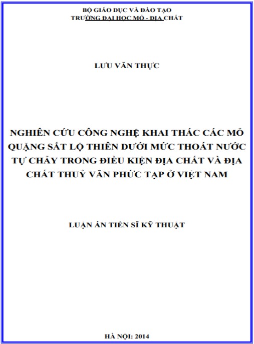 Luận án Nghiên cứu công nghệ khai thác các mỏ quặng sắt lộ thiên dưới mức thoát nước tự chảy trong điều kiện địa chất và địa chất thuỷ văn phức tạp ở Việt Nam