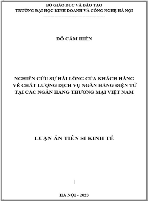 Luận án Nghiên cứu sự hài lòng của khách hàng về chất lượng dịch vụ ngân hàng điện tử tại các Ngân hàng thương mại Việt Nam