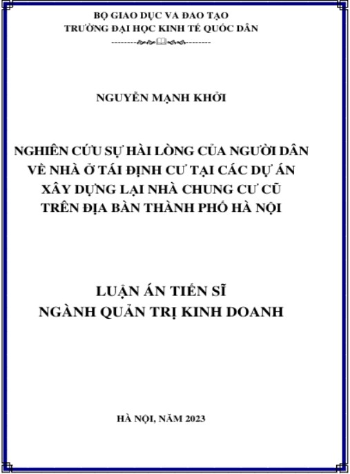 Luận án Nghiên cứu sự hài lòng của người dân về nhà ở tái định cư tại các dự án xây dựng lại nhà chung cư cũ trên địa bàn thành phố Hà Nội