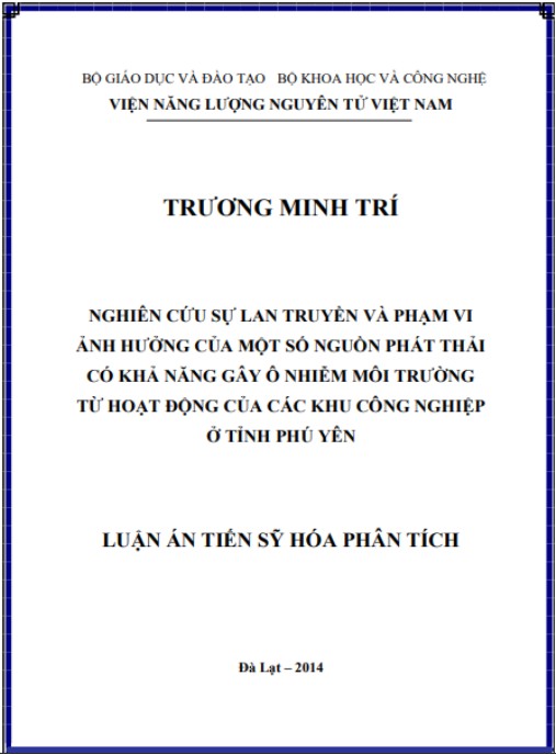 Luận án Nghiên cứu sự lan truyền và phạm vi ảnh hưởng của một số nguồn phát thải có khả năng gây ô nhiễm môi trường từ hoạt động của các khu công nghiệp ở tỉnh Phú Yên.