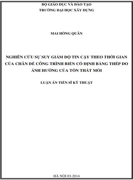 Luận án Nghiên cứu sự suy giảm độ tin cậy theo thời gian của kết cấu chân đế công trình biển cố định bằng thép do ảnh hưởng của tổn thất mỏi
