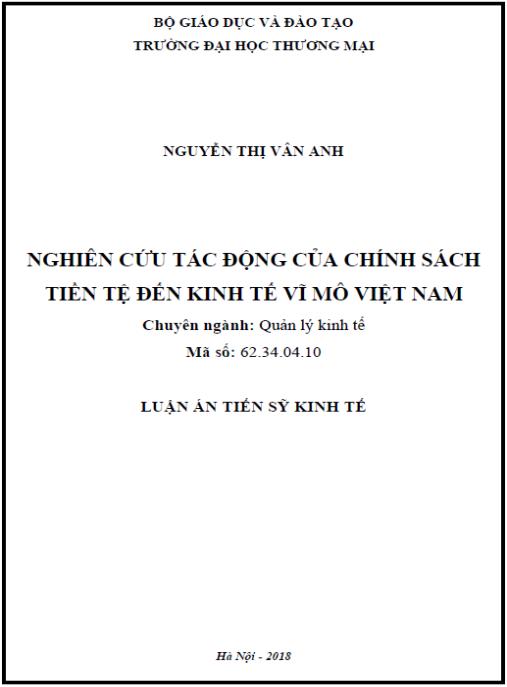 Luận án Nghiên cứu tác động của chính sách tiền tệ đến kinh tế vĩ mô Việt Nam