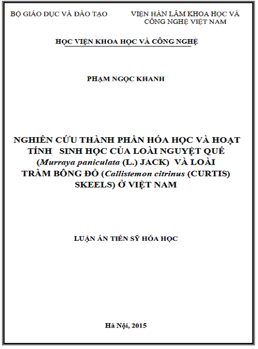 Luận án Nghiên cứu thành phần hóa học và hoạt tính sinh học của loài Nguyệt quế (Murraya paniculata (L.) Jack) và loài Tràm bông đỏ (Callistemon citrinus (Curtis) Skeels) ở Việt Nam