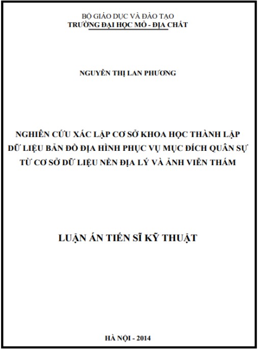 Luận án Nghiên cứu xác lập cơ sở khoa học thành lập dữ liệu bản đồ địa hình phục vụ mục đích quân sự từ cơ sở dữ liệu nền địa lý và ảnh viễn thám