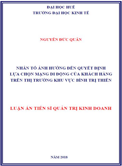 Luận án  Nhân tố ảnh hưởng đến quyết định lựa chọn mạng di động của khách hàng trên thị trường khu vực Bình Trị Thiên