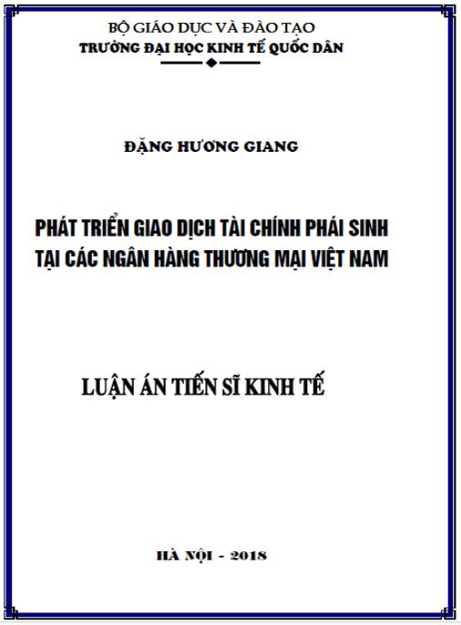 Luận án Phát triển giao dịch tài chính phái sinh tại các Ngân hàng thương mại Việt Nam