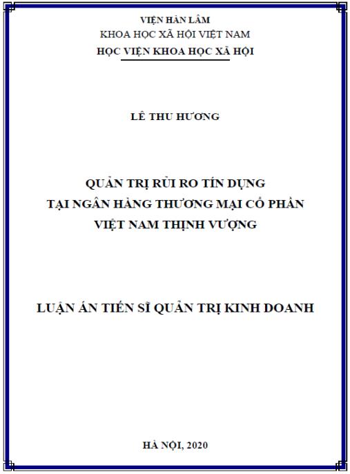Luận án Quản trị rủi ro tín dụng tại ngân hàng TMCP Việt Nam Thịnh Vượng