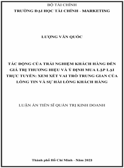 Luận án Tác Động Của Trải Nghiệm Khách Hàng Đến Giá Trị Thương Hiệu Và Ý Định Mua Lặp Lại Trực Tuyến: Xem Xét Vai Trò Trung Gian Của Lòng Tin Và Sự Hài Lòng Khách Hàng