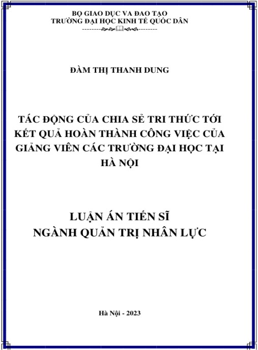 Luận án Tác động của chia sẻ tri thức tới kết quả hoàn thành công việc của giảng viên các trường đại học tại Hà Nội