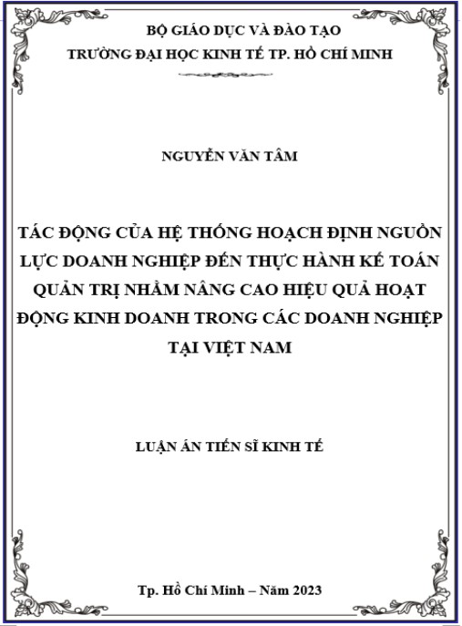 Luận án Tác động của hệ thống hoạch định nguồn lực doanh nghiệp đến thực hành kế toán quản trị nhằm nâng cao hiệu quả hoạt động kinh doanh trong các doanh nghiệp tại Việt Nam