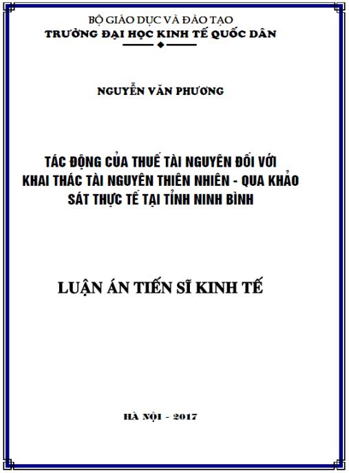 Luận án Tác động của thuế tài nguyên đối với khai thác tài nguyên thiên nhiên – Qua khảo sát thực tế tại tỉnh Ninh Bình