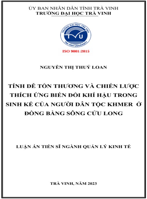Luận án Tính dễ tổn thương và chiến lược thích ứng biến đổi khí hậu trong sinh kế của người dân tộc Khmer ở đồng bằng sông Cửu Long